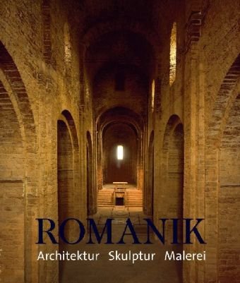 Stock image for Romanik. Architektur - Skulptur - Malerei for sale by medimops