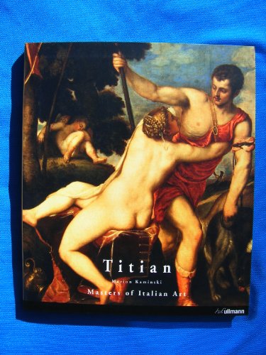 Stock image for Titian (Masters of Art) [Paperback] [Jan 01, 1704] Marion Kaminski for sale by ThriftBooks-Atlanta