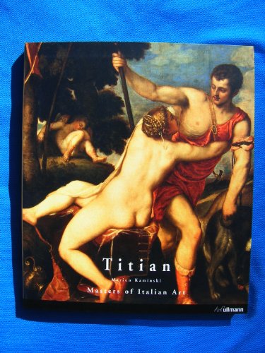 9783833137761: Titian (Masters of Art) [Paperback] [Jan 01, 1704] Marion Kaminski