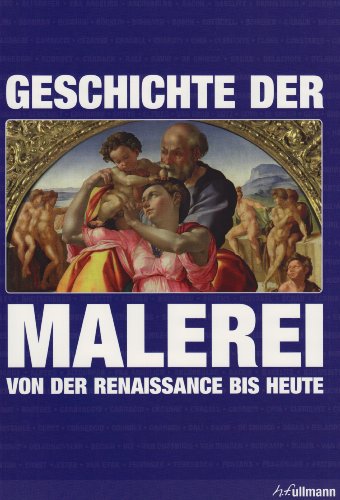 Stock image for Geschichte der Malerei. Von der Renaissance bis Heute for sale by medimops