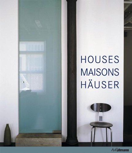 9783833145353: HOUSES, MAISONS, HAUSER (EDITION TRILINGUE, GB/F/D) (ART ET ARCHITECTURE) (French Edition)