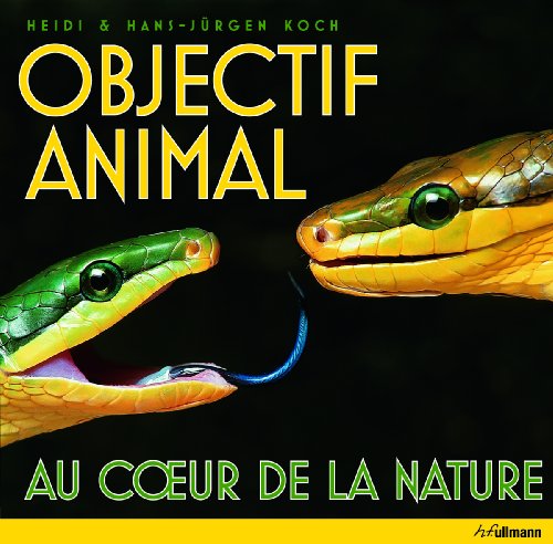 Stock image for Objectif Animal: au Coeur de la Nature for sale by medimops