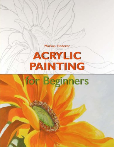 Beispielbild fr Acrylic for Beginners (Fine Arts for Beginners) zum Verkauf von WorldofBooks