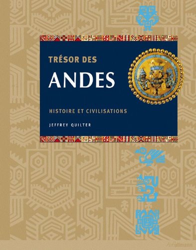 9783833146909: Trsors des Andes: Histoire et civilisations
