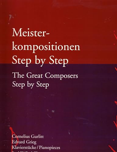 9783833147203: Meisterkompositionen Step By Step: Book III Gurlitt and Grieg Pianopieces (The Great Composers Step By Step)