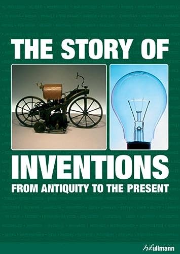 Imagen de archivo de The Story of Inventions From Antiquity to the Present a la venta por Wonder Book