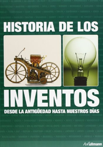 Imagen de archivo de Historia de los Inventos, desde la Antiguedad hasta Nuestros Dias a la venta por Zilis Select Books