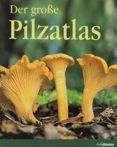 Imagen de archivo de Der groe Pilzatlas a la venta por medimops