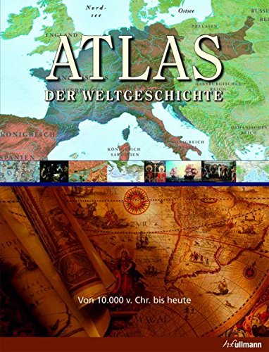 Imagen de archivo de Atlas der Weltgeschichte: Von 10.000 v.Chr. bis heute a la venta por medimops