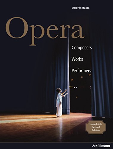 9783833150920: Opera: Composers, Works, Performers (Ullmann)