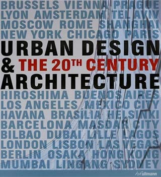 Beispielbild fr Urban Design & the 20th Century Architecture zum Verkauf von MusicMagpie