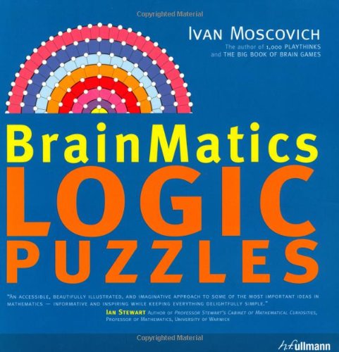 Imagen de archivo de Brainmatics : Logic Puzzles a la venta por Better World Books: West