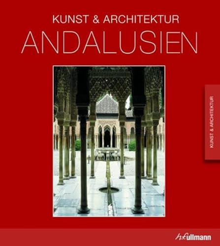 Andalusien Kunst & Architektur - Hintzen-Bohlen, Brigitte