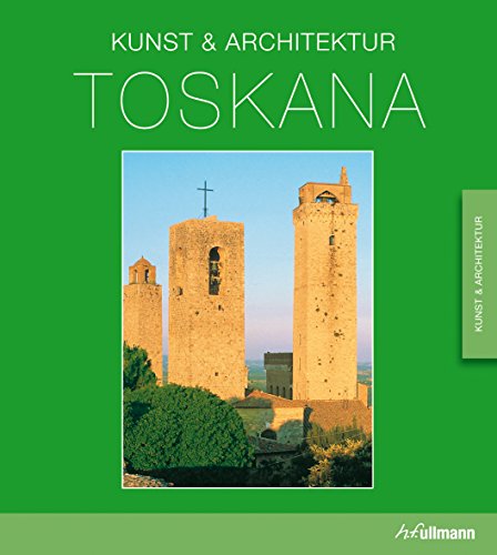 Stock image for Toskana: Kunst & Architektur for sale by medimops