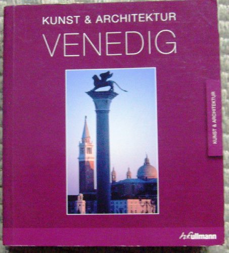 Beispielbild fr Venedig: Kunst & Architektur zum Verkauf von medimops