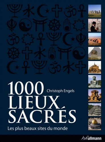 Stock image for 1.000 Lieux Sacrs : Les Plus Beaux Sites Du Monde for sale by RECYCLIVRE