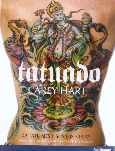 TATUADO Carey Hart 42 Tatuajes y Sus Historias Edición En Español