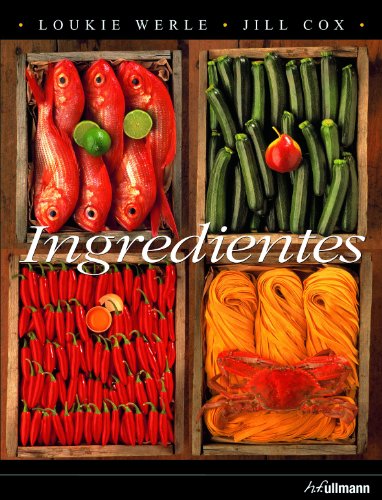 Ingredientes (9783833154980) by Loukie Werle And Jill Cox