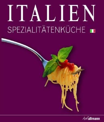 Italien Spezialitätenküche