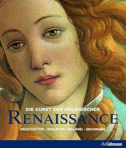 9783833155819: Die Kunst der italienischen Renaissance: Architektur, Skulptur, Malerei, Zeichnung