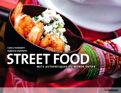 Stock image for Street food: Tour du monde des dlices sur le pouce for sale by Ammareal