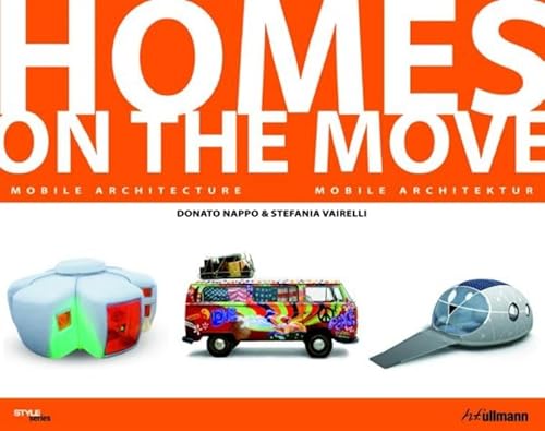Stock image for Homes on the move : Mobile Architecture for sale by Better World Books