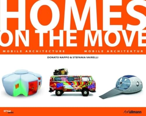 Stock image for Homes on the move : Mobile Architecture for sale by Better World Books