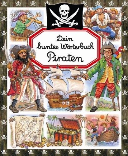 Beispielbild fr Dein buntes Wb. Piraten zum Verkauf von medimops