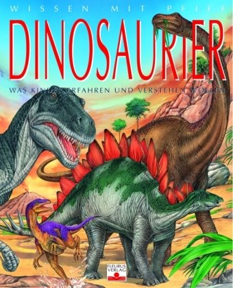 9783833158957: Dinosaurier: Was Kinder erfahren und verstehen wollen