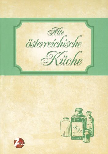 Imagen de archivo de Neue Regionenkche: Alte sterreichische Kche a la venta por Antiquariat Armebooks