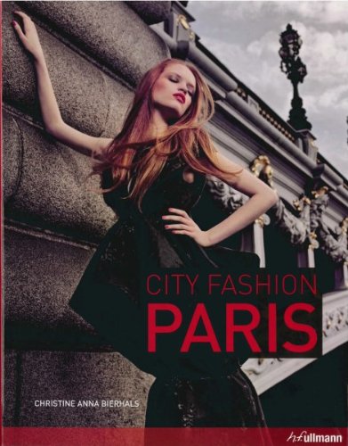 9783833160660: City Fashion Paris: Designers Styles Insider Tips