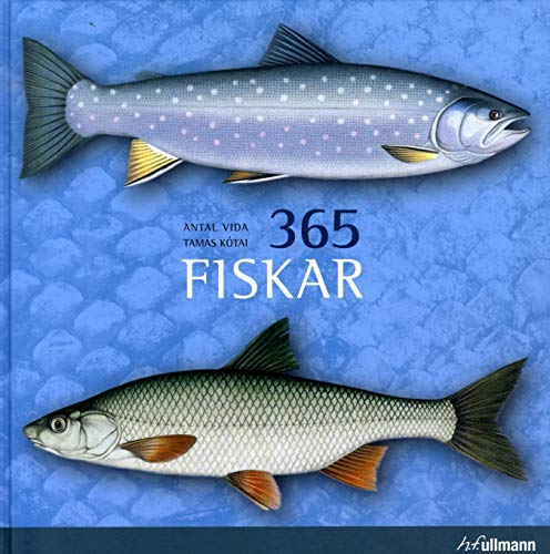 Stock image for 365 Fiskar [Hardcover] Vida, Antal for sale by Hay-on-Wye Booksellers