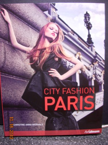 Imagen de archivo de City Fashion Paris: Designers Styles Insider Tips a la venta por HPB Inc.