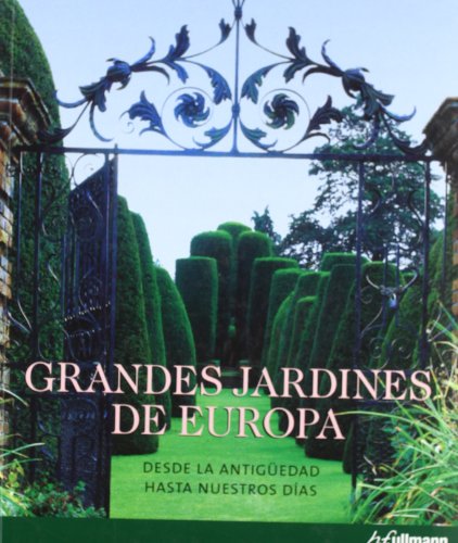 9783833162251: Grandes jardines de Europa