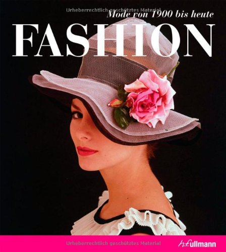9783833162336: Decades of Fashion: Mode 1900 bis heute