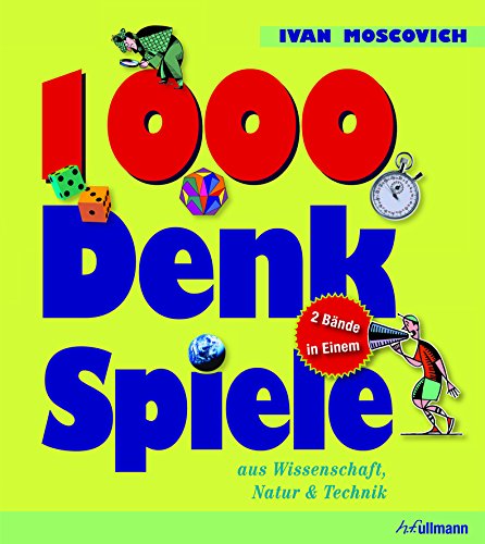 1000 Denkspiele aus Wissenschaft, Natur & Technik (9783833163470) by Unknown Author