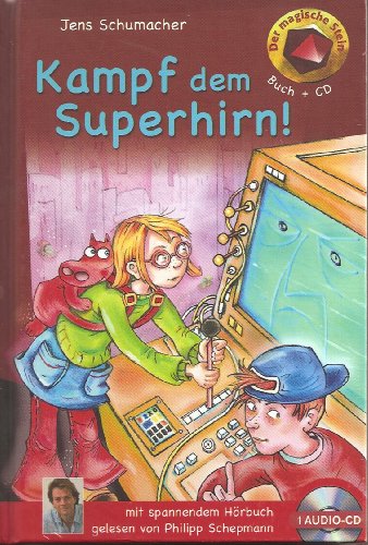 Kampf dem Superhirn - Buch mit Hörbuch (1 CD) (Der magische Stein) - Jens, Schumacher