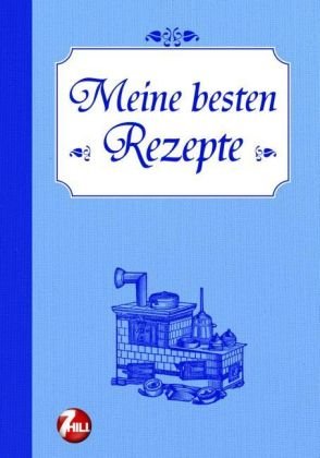 Stock image for Meine besten Rezepte for sale by AMAHOFF- Bookstores