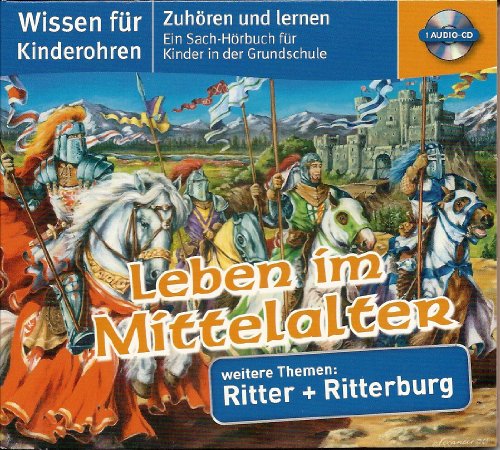 9783833195525: Wissen fr Kinderohren - Leben im Mittelalter