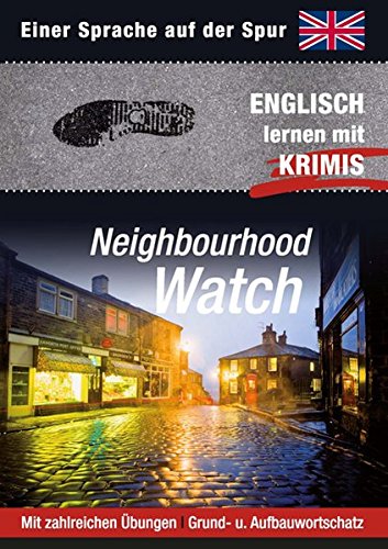 Imagen de archivo de Neighbourhood Watch: Sprachen lernen mit Krimis a la venta por Buchstube Tiffany