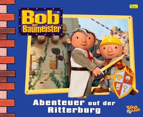 9783833210273: Bob der Baumeister 15. Abenteuer auf der Ritterburg: Das Buch zum Video-Special. Mit 4 Lernspielen