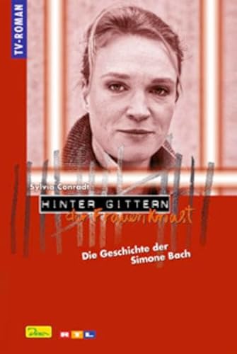 9783833210372: Hinter Gittern, der Frauenknast, Bd.32 : Die Geschichte der Simone Bach