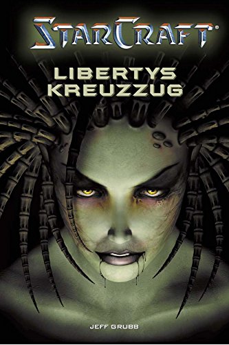 Beispielbild fr StarCraft 01. Libertys Kreuzzug: BD 1 zum Verkauf von medimops