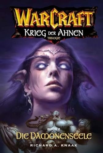 Imagen de archivo de Warcraft, Bd.5: Krieg der Ahnen II - Die Dmonenseele a la venta por medimops