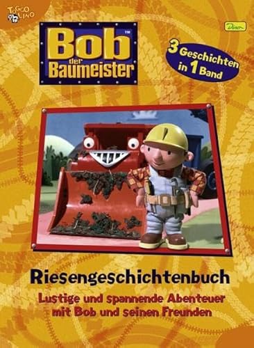 Beispielbild fr Bob der Baumeister - Riesengeschichtenbuch, Band 2, Lustige und spannende Abenteuer mit Bob und seinen Freunden: BD 2 zum Verkauf von medimops