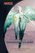 Imagen de archivo de Magic: The Gathering Mirrodin-Zyklus: MAGIC The Gathering Gesamtausgabe 2: Mirrodin Zyklus Gesamtausgabe a la venta por medimops