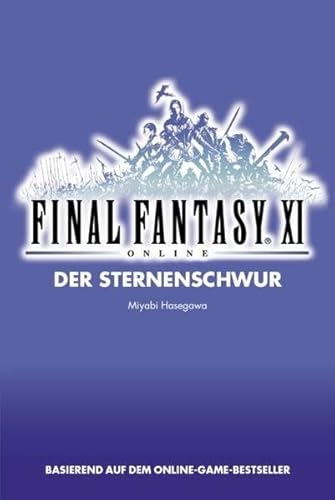 Stock image for Final Fantasy XI Bd. 02: Der Sternenschwur for sale by medimops