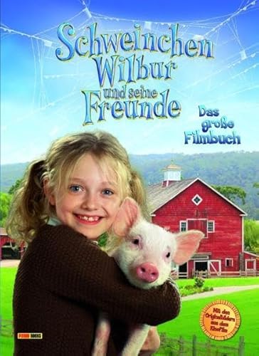 9783833215513: Schweinchen Wilbur und seine Freunde. Das groŸe Filmbuch