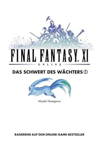 Stock image for Final Fantasy XI: Das Schwert des Wchters " for sale by medimops