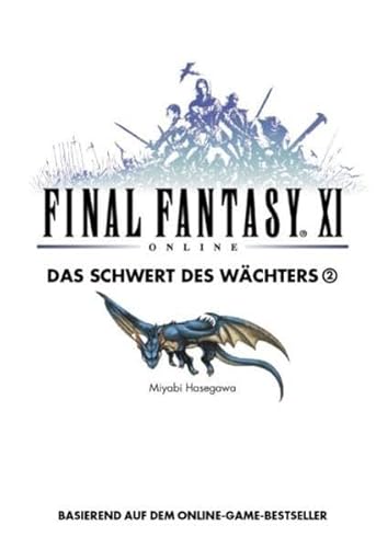 Stock image for Final Fantasy XI: Das Schwert des Wchters. Band 5 for sale by medimops